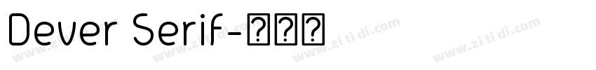 Dever Serif字体转换